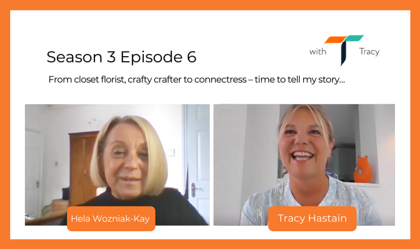 'With Tracy' Series 3 Episode 6 - Hela Wozniak-Kay - Wentworth Consultancy